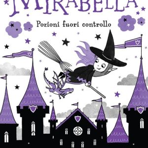 Mirabella – Pozioni fuori controllo